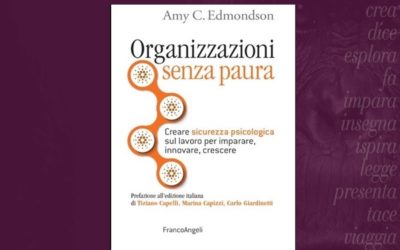 PRIMATE Newsletter – Organizzazioni Senza Paura. Creare Sicurezza Psicologica sul lavoro per imparare, innovare, crescere